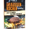 Petromax Outdoor-Kochbuch Draussen Kochen